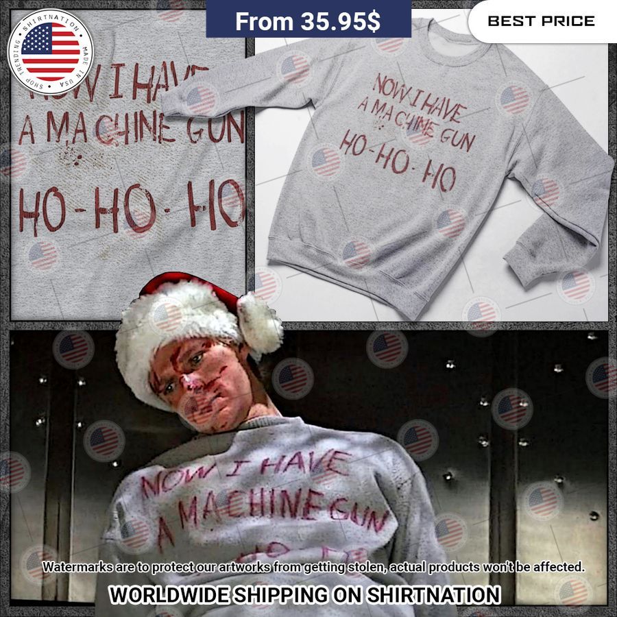 Now I have a machine gun ho ho ho Sweatshirt Rejuvenating picture