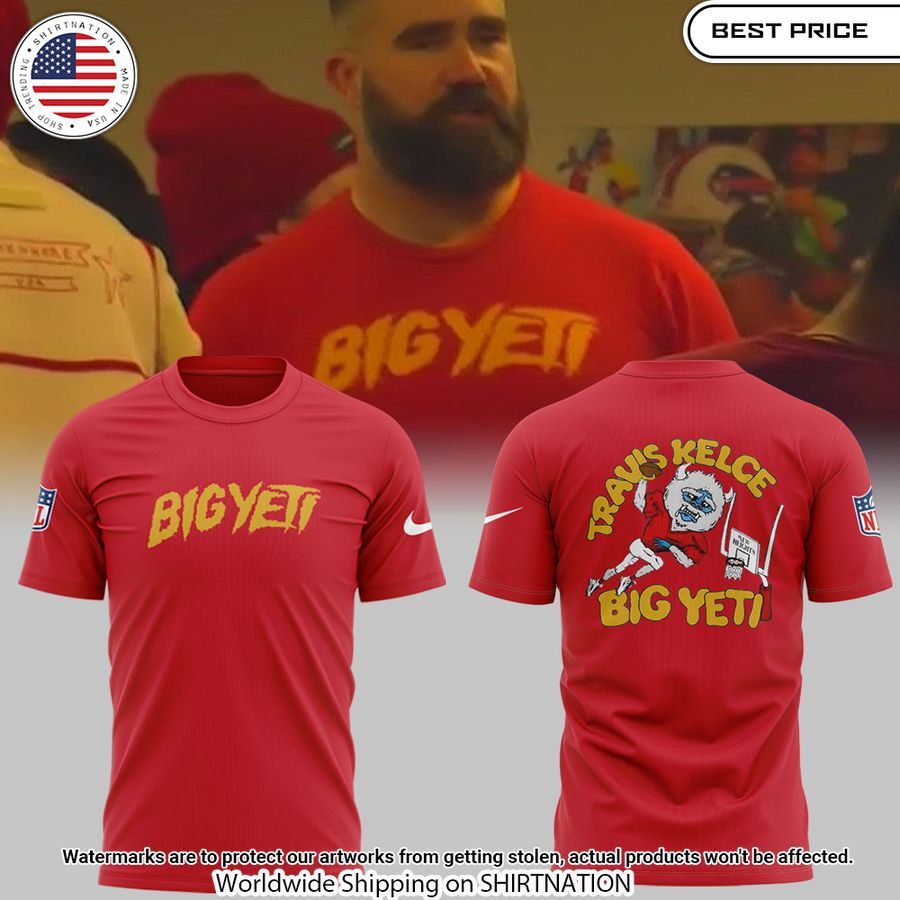 Big Yeti Travis Kelce Kansas City Chiefs Shirt Awesome Pic guys