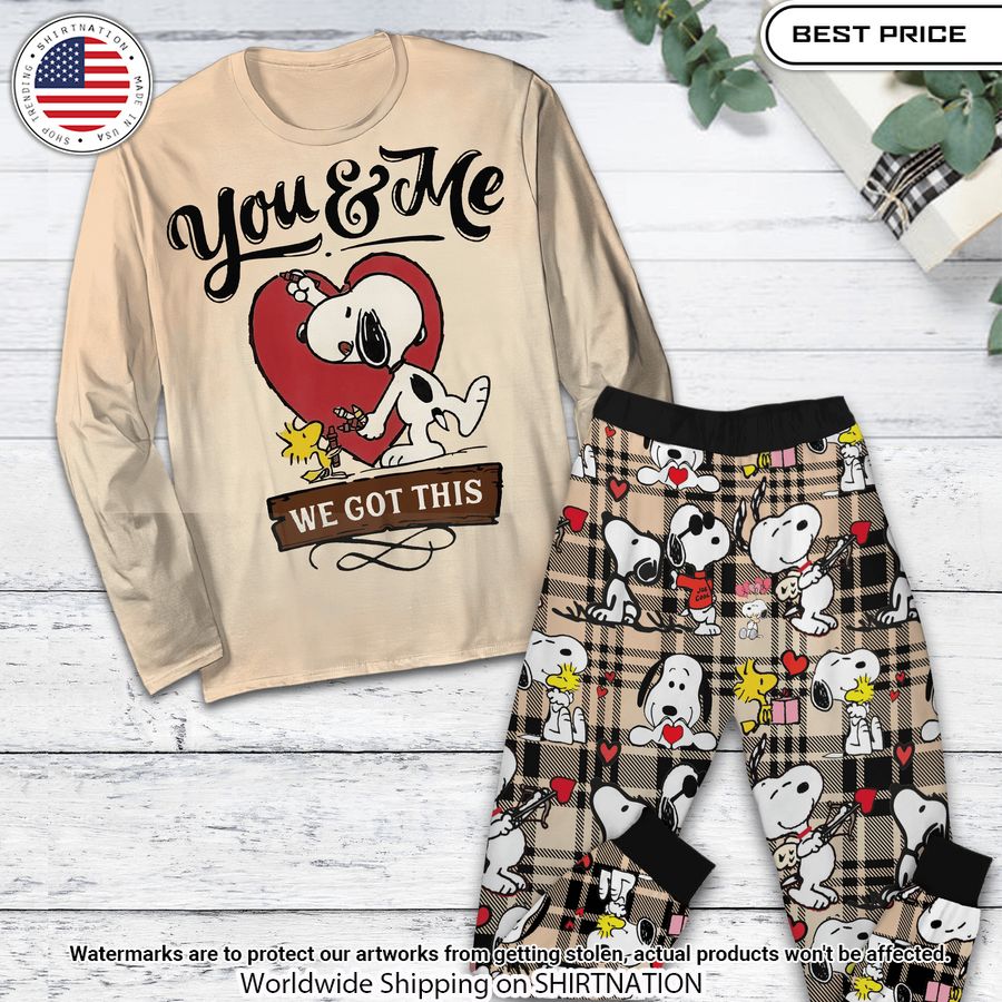 You and Me We Got This Snoopy Pajamas Set Damn good