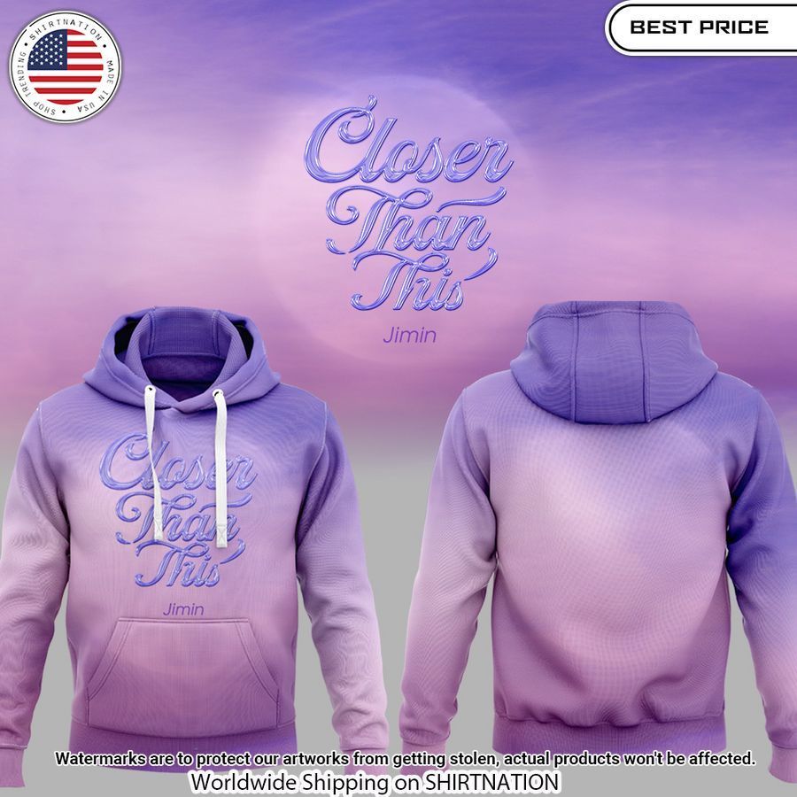 BTS Jimin Closer Than This Hoodie Best click of yours