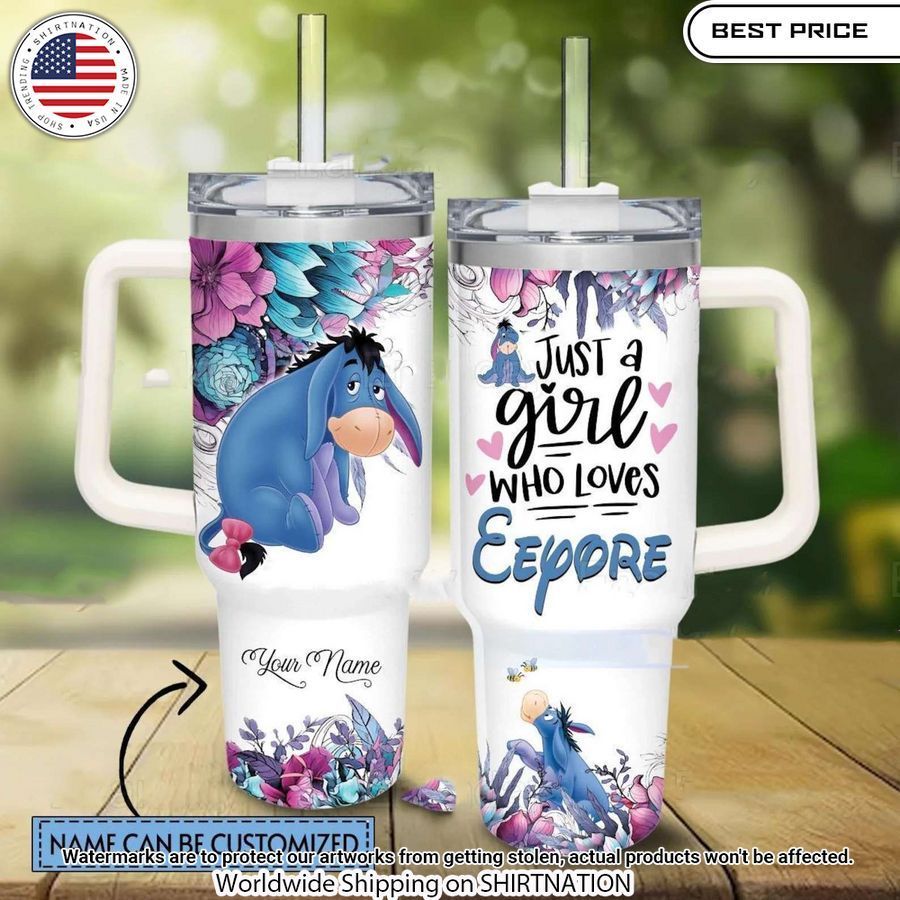 Custom Just A Girl Who Loves Eeyore Tumbler My friends!