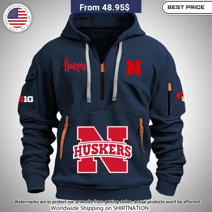 Nebraska Cornhuskers Half Zip Heavy Hoodie Oh My God You Have Put On So Much!