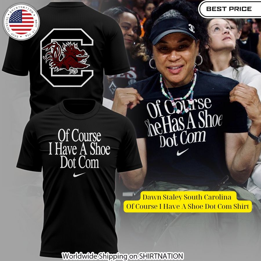 Dawn Staley South Carolina Of Course I Have A Shoe Dot Com Shirt Stunning