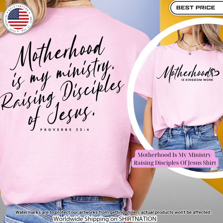 motherhood is my ministry raising disciples of jesus shirt 1