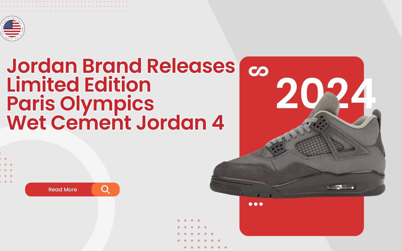 Jordan Brand Releases Limited Edition Paris Olympics Wet Cement Jordan 4