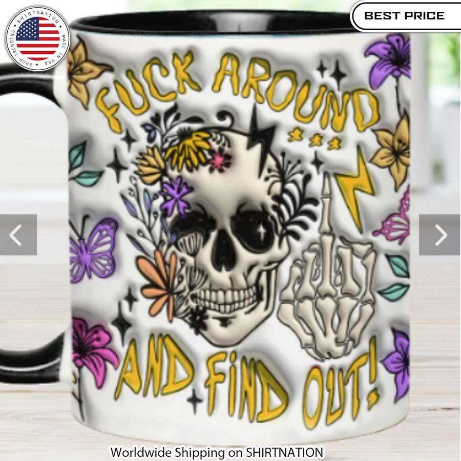 Fuck Around And Find Out Personalized Skull Mug joke coffee mug