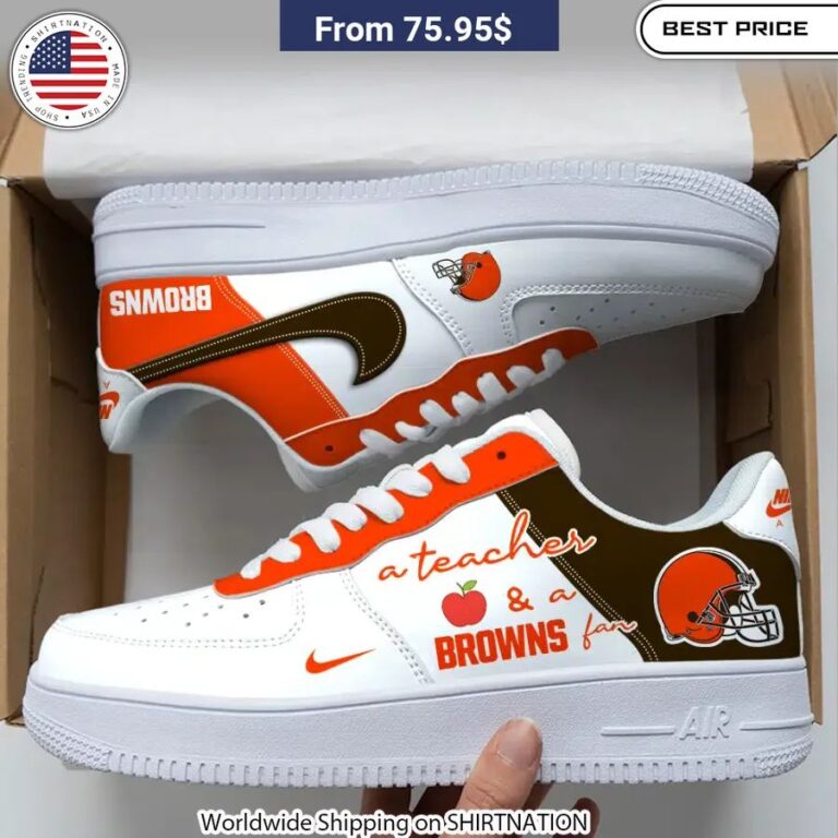 A Teacher And A Cleveland Browns Fan Nike Air Force 1 Handsome as usual