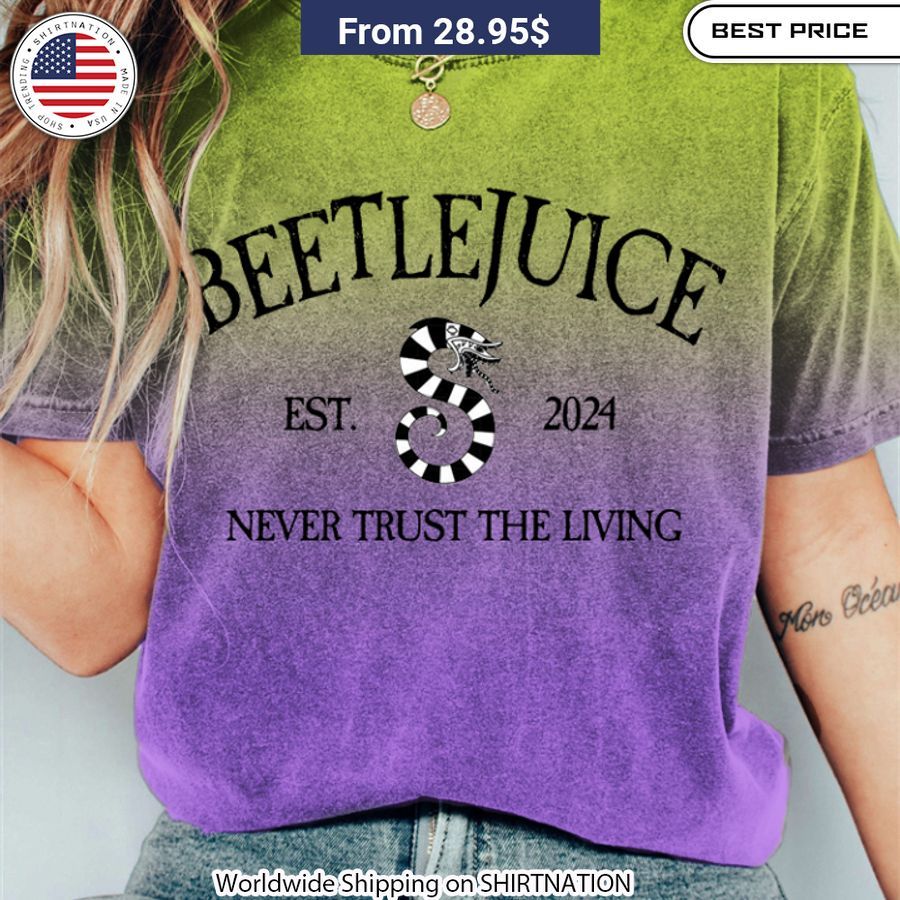 Beetlejuice Never Trust The Living Halloween Shirt, Hoodie Graphic tee