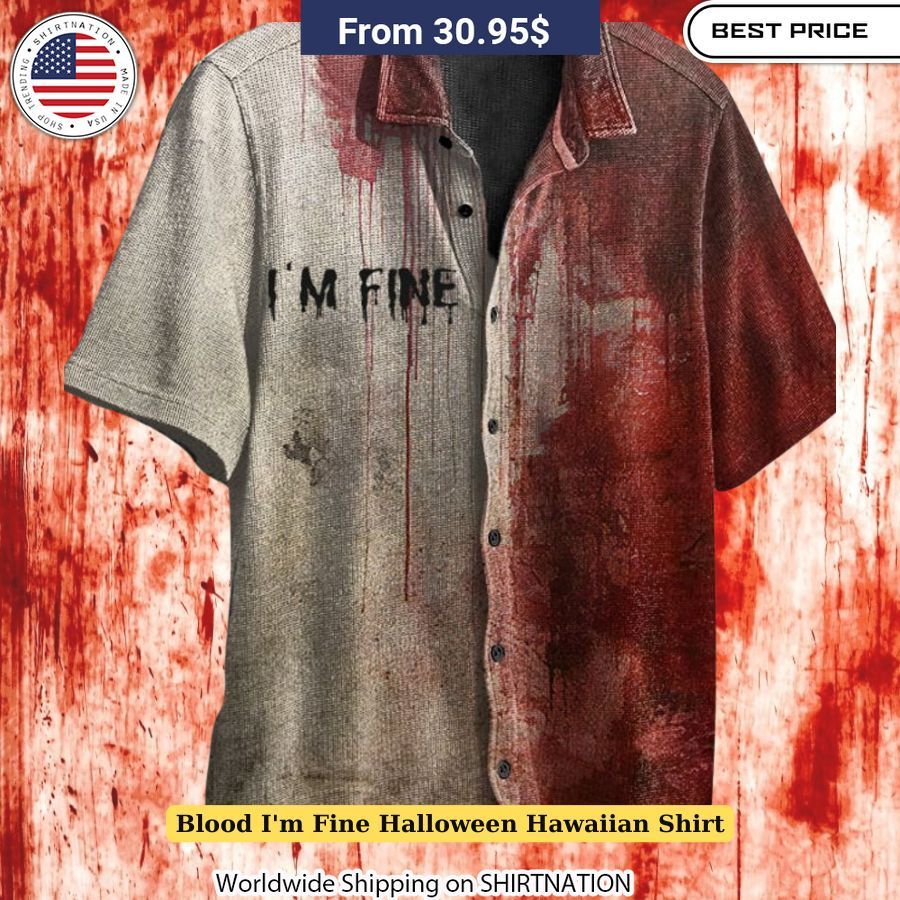 Blood I'm Fine Halloween Hawaiian Shirt Casual Halloween outfit