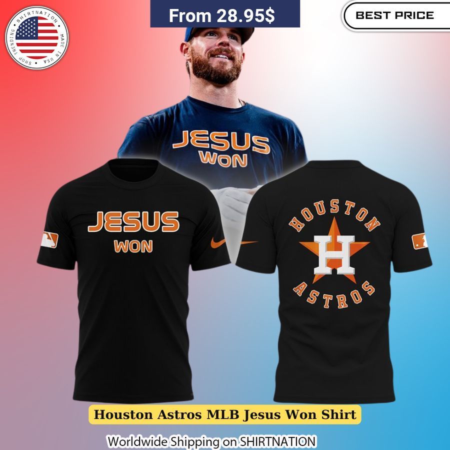 Houston Astros MLB Jesus Won Shirt Inspirational sportswear