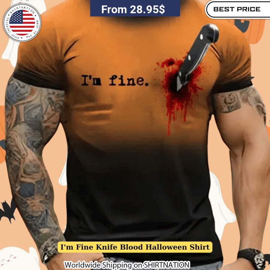 I'm Fine Knife Blood Halloween Shirt Comfortable graphic tee