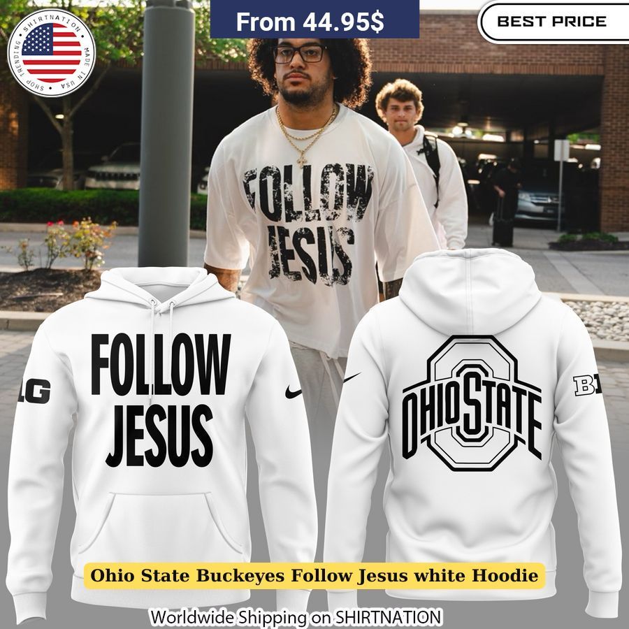 Ohio State Buckeyes Follow Jesus White Hoodie College football fashion