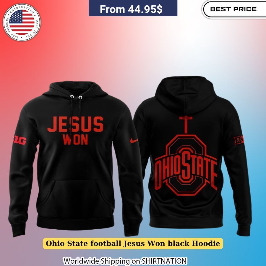 Ohio State football Jesus Won black Hoodie This is your best picture man