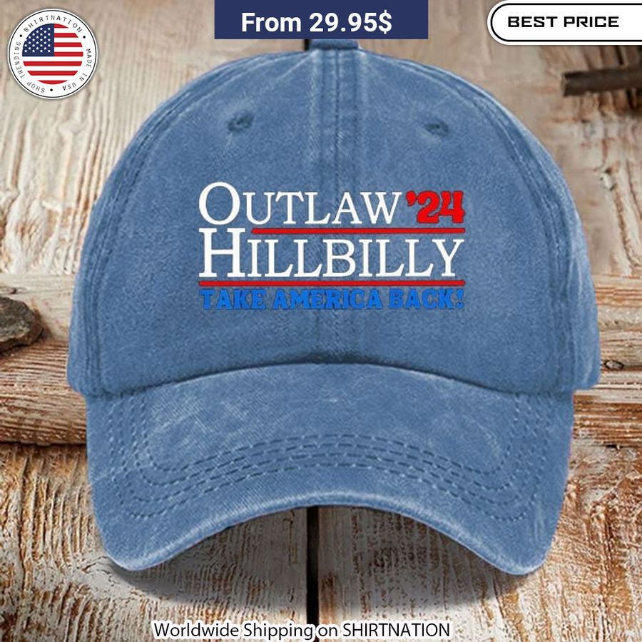 Outlaw'24 Hillbilly Take America Back Cap Best click of yours