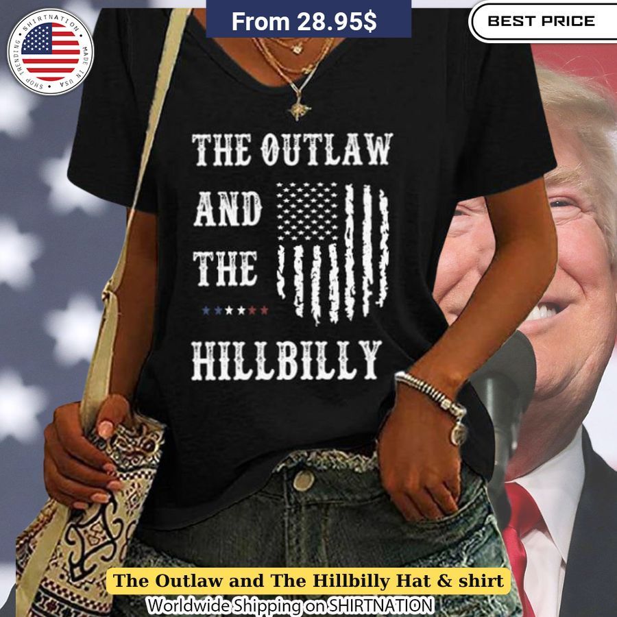 The Outlaw and The Hillbilly Hat & shirt Unique and sober